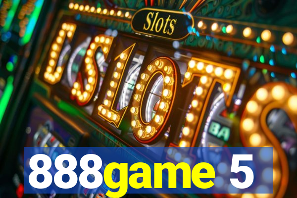 888game 5